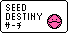 SEED�EDESTINY�T�[�`
